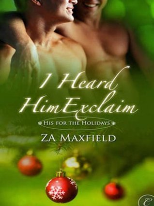 I Heard Him Exclaim (2000) by Z.A. Maxfield