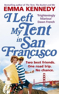 I Left My Tent in San Francisco (2011) by Emma Kennedy
