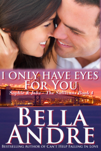 I Only Have Eyes for You (2012) by Bella Andre