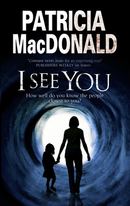 I See You by Patricia MacDonald