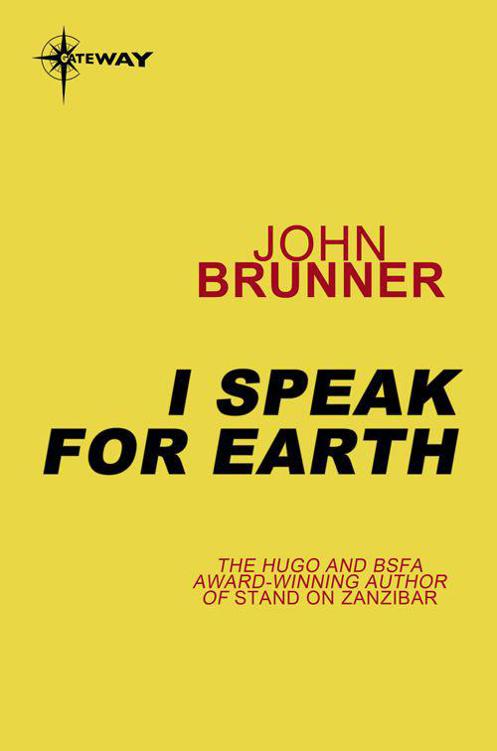 I Speak for Earth by John Brunner
