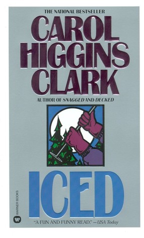 Iced (1996) by Carol Higgins Clark
