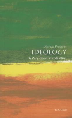 Ideology: A Very Short Introduction (2003) by Michael Freeden