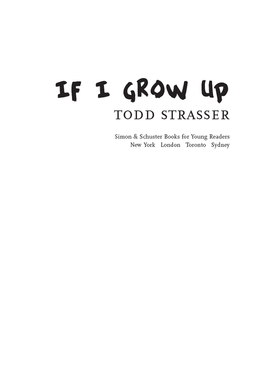 If I Grow Up (2009) by Todd Strasser