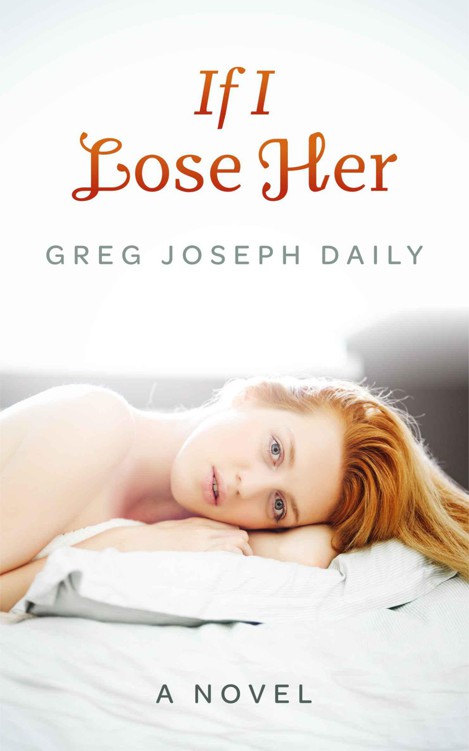 If I Lose Her by Daily, Greg Joseph