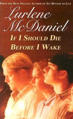 If I Should Die Before I Wake (Young Adult Fiction) (2004) by Lurlene McDaniel