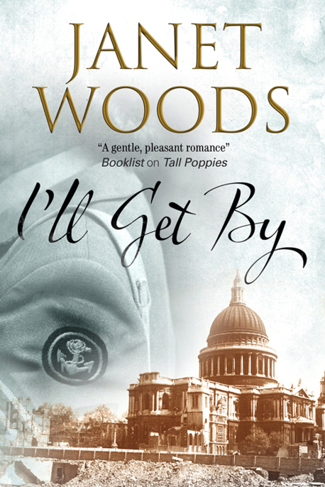 I'll Get By by Janet Woods
