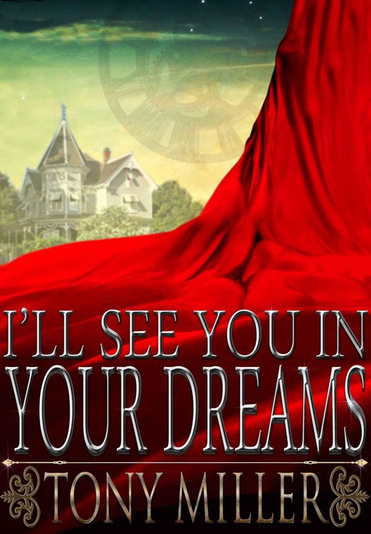 I'll See You In Your Dreams by Miller, Tony