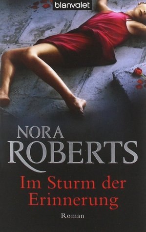 Im Sturm Der Erinnerung (2011) by Nora Roberts