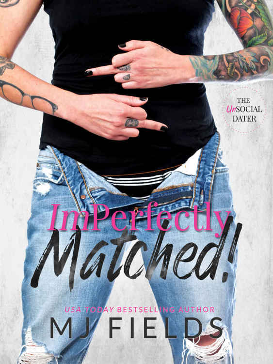 ImPerfectly Matched! (The Match #2) by M.J. Fields