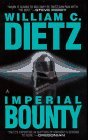 Imperial Bounty (1988) by William C. Dietz
