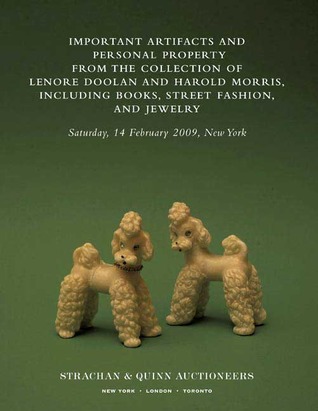 Important Artifacts and Personal Property from the Collection of Lenore Doolan and Harold Morris, Including Books, Street Fashion, and Jewelry (2009) by Leanne Shapton