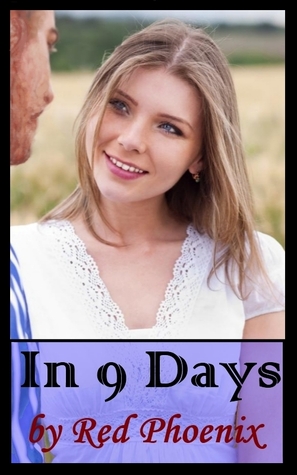 In 9 Days (2012) by Red Phoenix