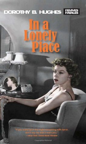 In a Lonely Place (2003) by Dorothy B. Hughes