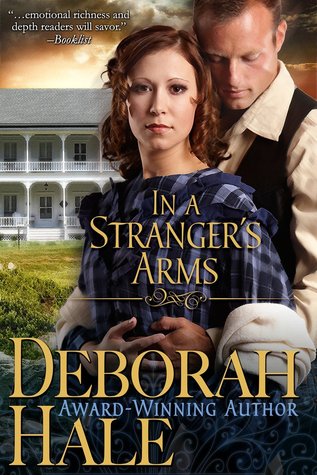 In A Stranger's Arms (2000) by Deborah Hale