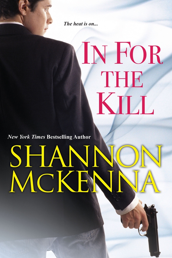 In For the Kill (2014) by Shannon McKenna