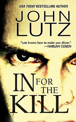 In for the Kill (2007) by John Lutz