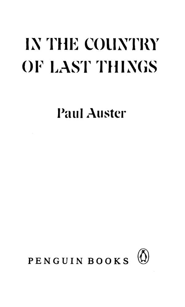 In the Country of Last Things (1988) by Paul Auster