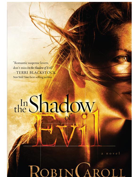 In the Shadow of Evil by Robin Caroll