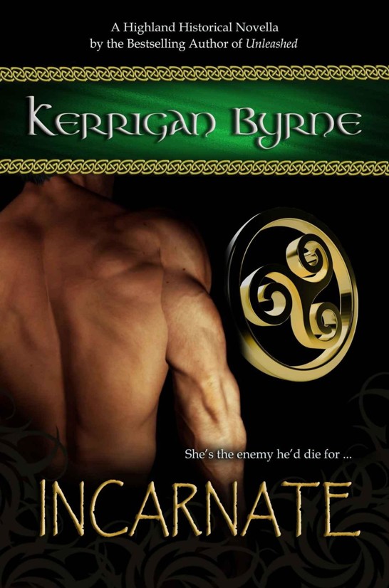 Incarnate: The Moray Druids #3 (Highland Historical) by Kerrigan Byrne