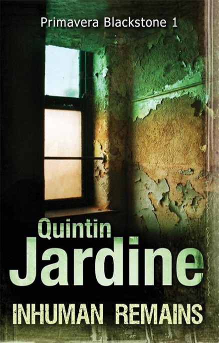 Inhuman Remains by Quintin Jardine