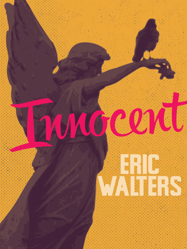 Innocent (2015) by Eric Walters