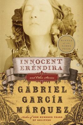 Innocent Erendira and Other Stories (2005) by Gabriel Garcí­a Márquez