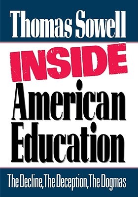 Inside American Education (1992) by Thomas Sowell
