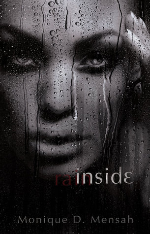 Inside Rain (2010) by Monique D. Mensah