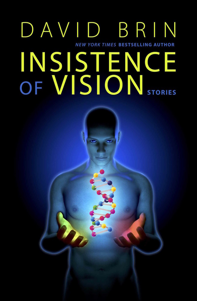 Insistence of Vision by David Brin