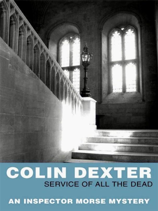 Inspector Morse 4 - Service Of All The Dead by Colin Dexter