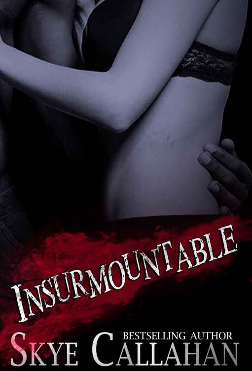 Insurmountable (Serpentine #1) by Skye Callahan