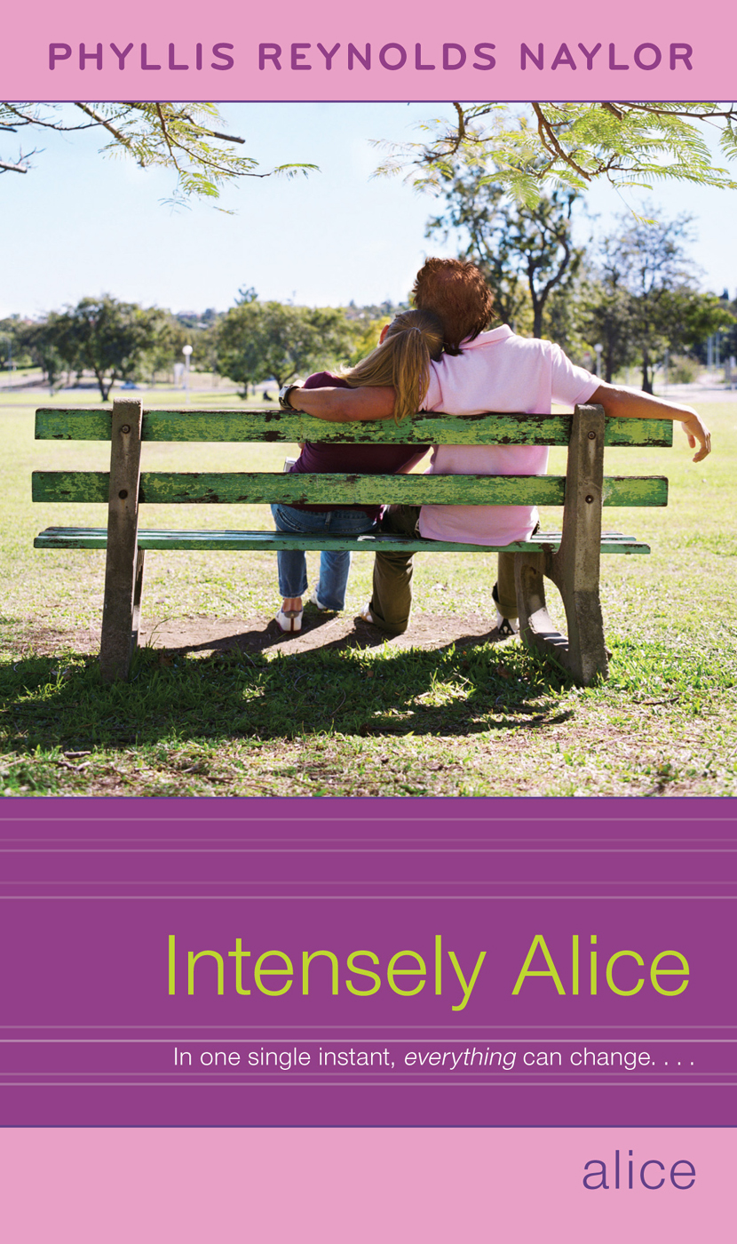 Intensely Alice by Phyllis Reynolds Naylor