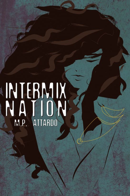 Intermix Nation by M.P. Attardo