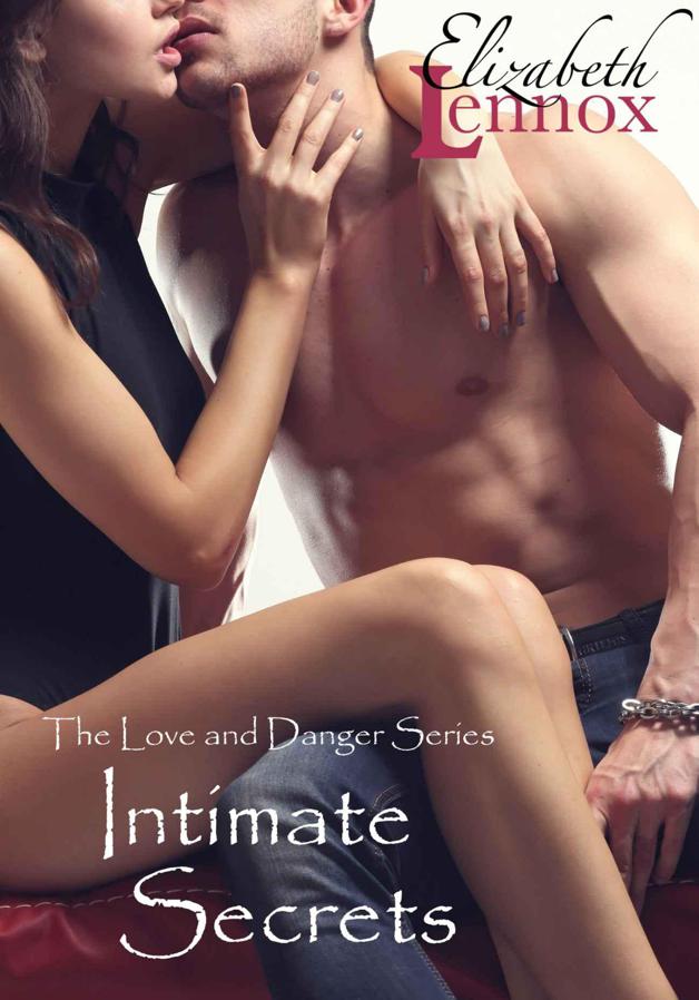 Intimate Secrets (The Love and Danger Series)