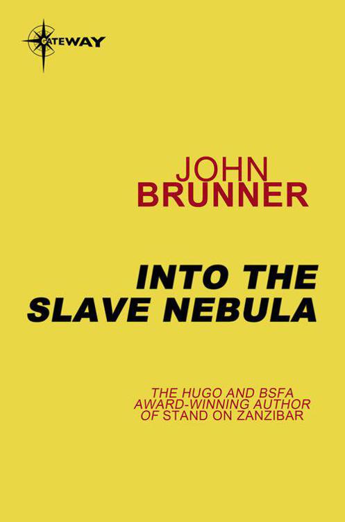 Into the Slave Nebula by John Brunner