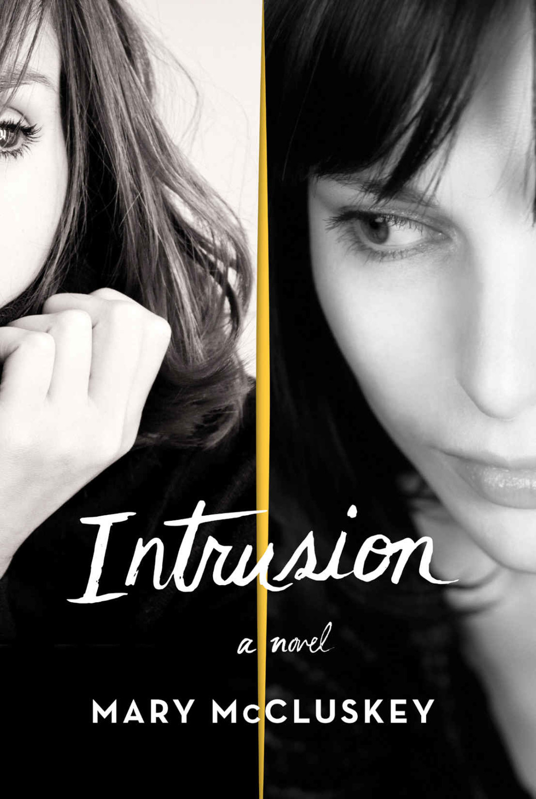 Intrusion: A Novel by Mary McCluskey
