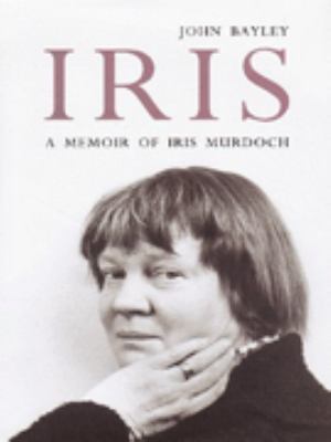 Iris: A Memoir of Iris Murdoch (1998) by John Bayley
