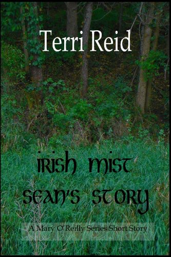 Irish Mist - Sean's Story (Mary O'Reilly Short Story)