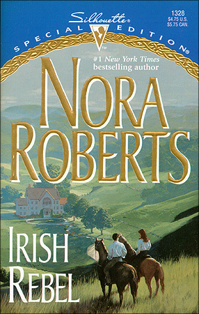 Irish Rebel (2002) by Nora Roberts