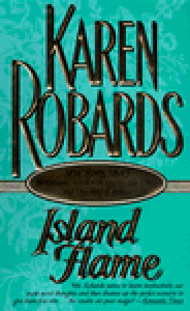 Island Flame (1998) by Karen Robards