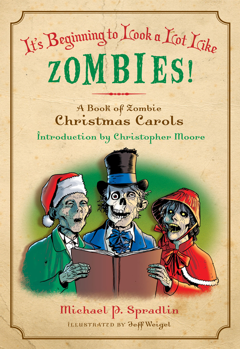 It's Beginning to Look a Lot Like Zombies (2009) by Michael P. Spradlin