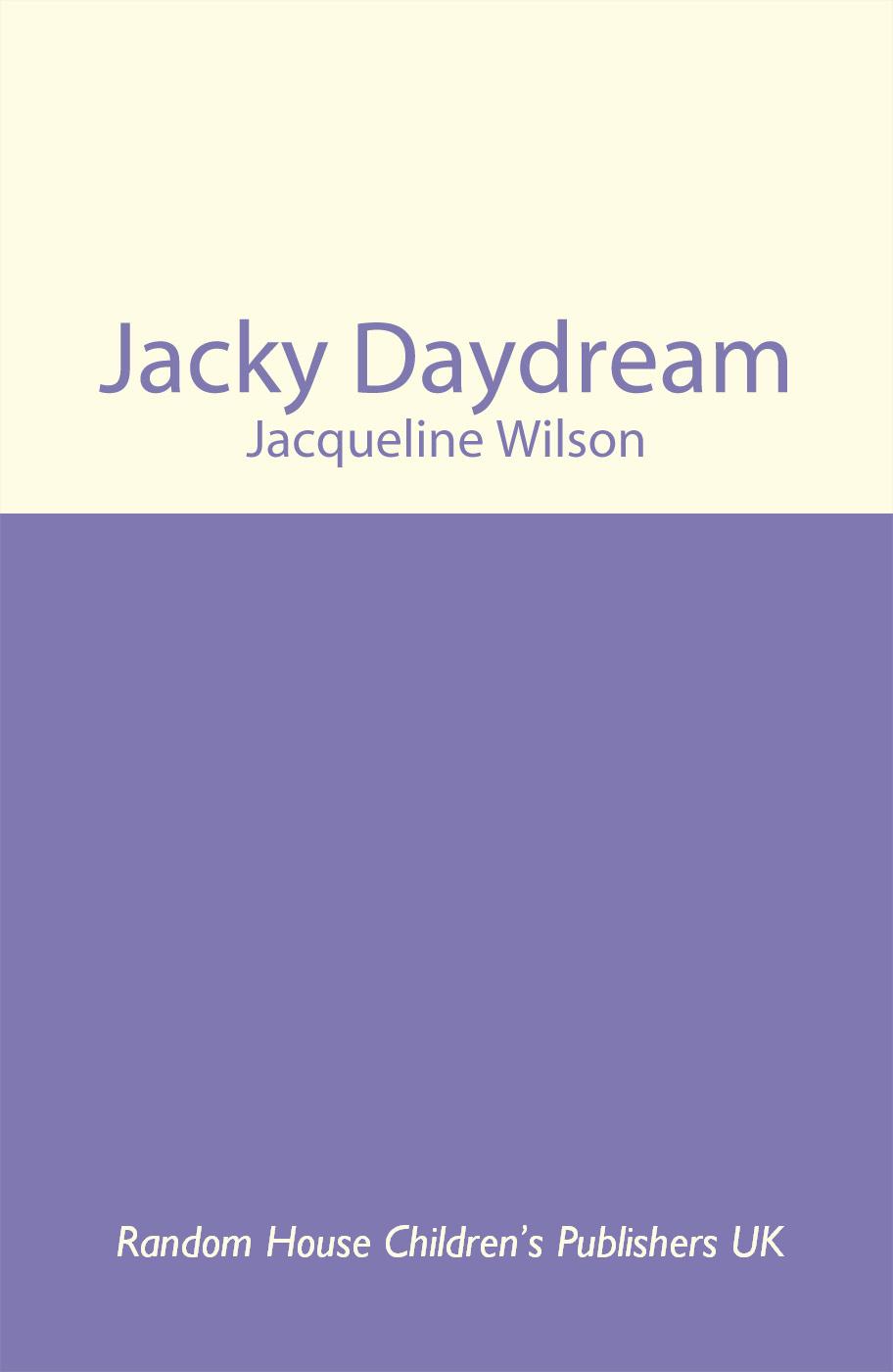 Jacky Daydream by Wilson, Jacqueline