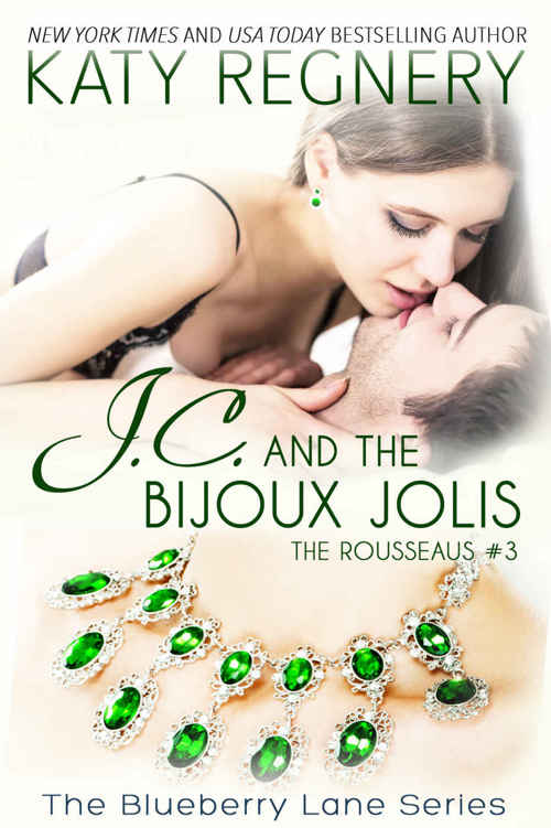J.C. and the Bijoux Jolis: The Rousseaus #3 (The Blueberry Lane Series Book 14)