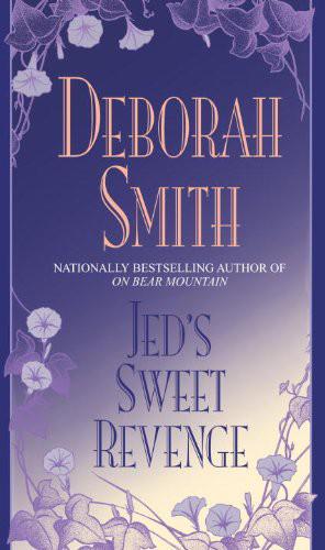 Jed's Sweet Revenge by Deborah Smith