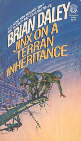 Jinx on a Terran Inheritance (1985) by Brian Daley
