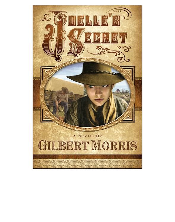Joelle's Secret by Gilbert Morris