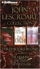John Lescroart Collection: The Hearing, The Oath, and The First Law (2004) by John Lescroart