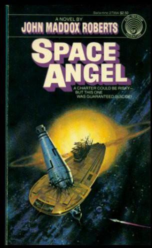 John Maddox Roberts - Space Angel by John Maddox Roberts