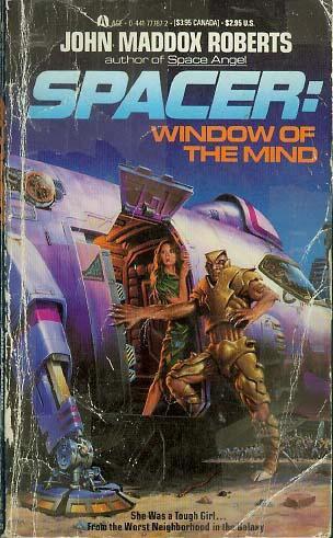 John Maddox Roberts - Spacer: Window of Mind by John Maddox Roberts